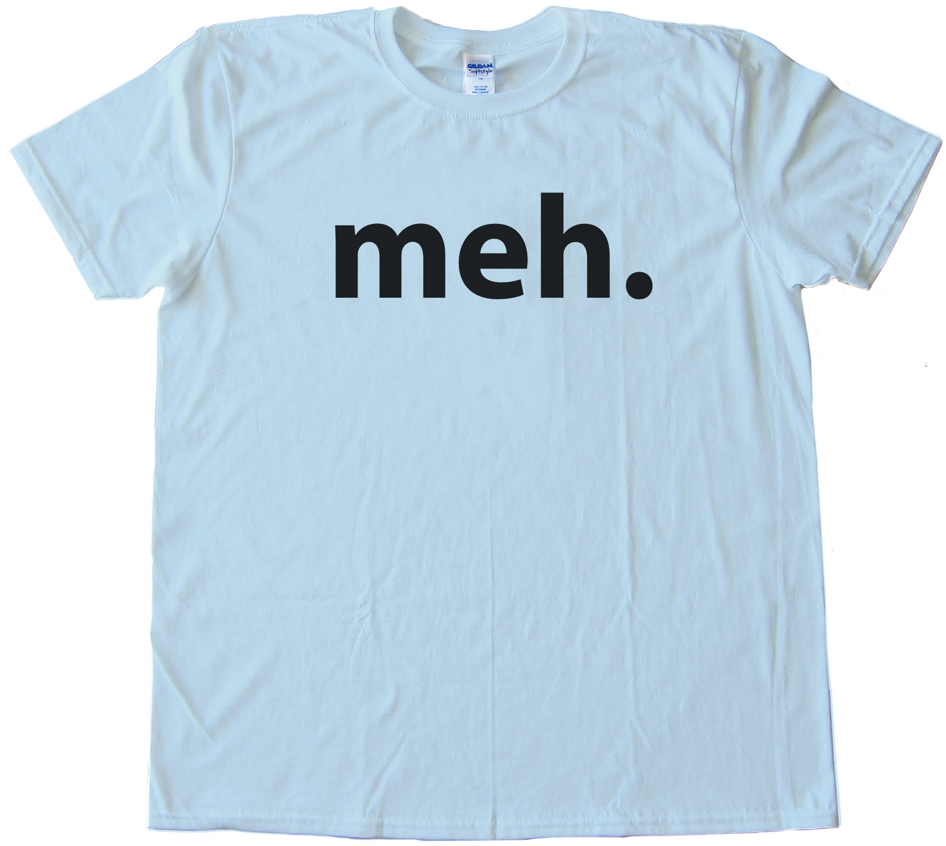 Meh. Text Reaction Internet Tee Shirt